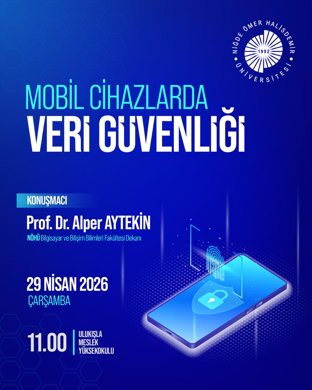 Dijital Kapılarınız Ne Kadar Güvenli? Ulukışla MYO’da Siber Güvenlik Konuşuyoruz